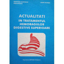 Actualitati in tratamentul hemoragiilor digestive superioare