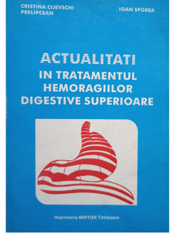 Actualitati in tratamentul hemoragiilor digestive superioare