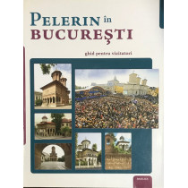 Pelerin in Bucuresti