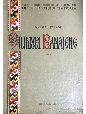 Nicolae Taranu - Cilimuri banatene - vol. 1 - 1971 - Cartonata