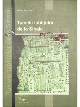 Tainele tablitelor de la Sinaia