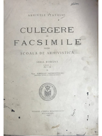 Culegere de facsimile pentru scoala de arhivistica - Seria romana