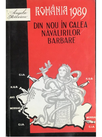 Romania 1989 - Din nou in calea navalirilor barbare