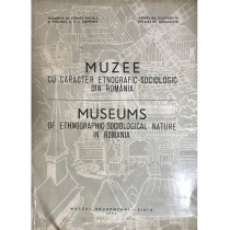 Muzee cu caracter etnografic-sociologic din Romania