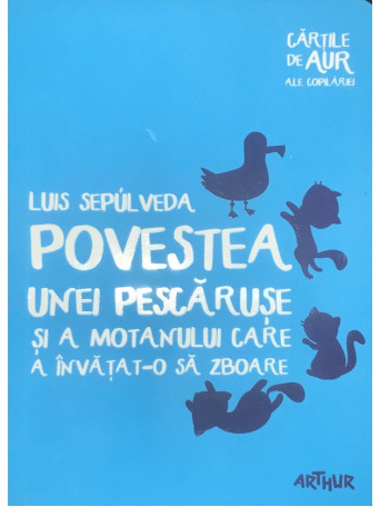 Povestea unei pescaruse si a motanului care a invatat-o sa zboare