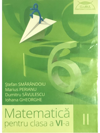 Matematica pentru clasa a VI-a - vol. II