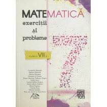 Matematica - exercitii si probleme - clasa a VII-a