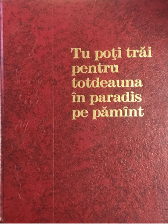 Tu poti trai pentru totdeauna in paradis pe pamant - 1990 - Cartonata