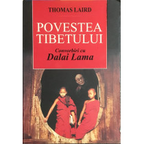 Povestea Tibetului - Convorbiri cu Dalai Lama