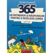 365 de intrebari si raspunsuri pentru a intelege lumea