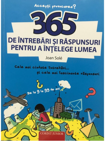 365 de intrebari si raspunsuri pentru a intelege lumea