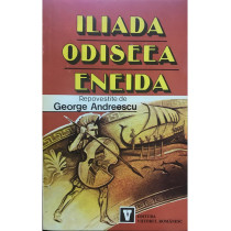 Iliada. Odiseea. Eneida