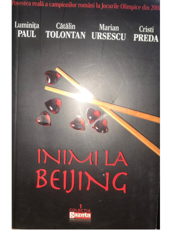 Luminita Paul - Inimi la Beijing - 2008 - Brosata