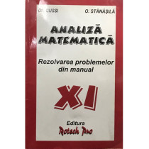 Analiza matematica - Rezolvarea problemelor din manual XI