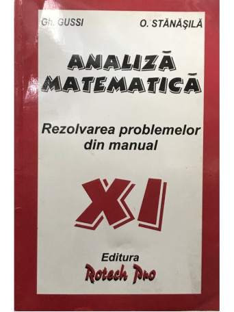 Analiza matematica - Rezolvarea problemelor din manual XI