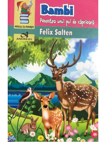 Felix Salten - Bambi - Povestea unui pui de caprioara - 2017 - Brosata