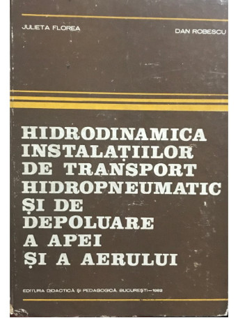 Hidrodinamica instalatiilor de transport hidropneumatic si de depoluare a apei si a aerului