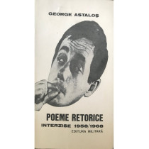 Poeme retorice interzise 1958-1968