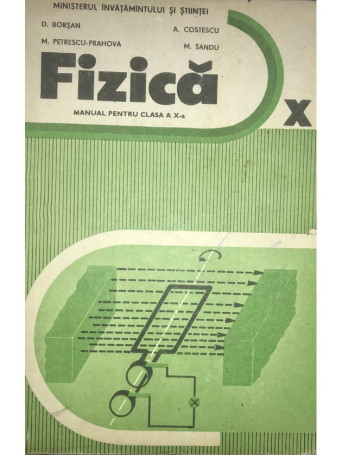 Fizica - Manual pentru clasa a X-a