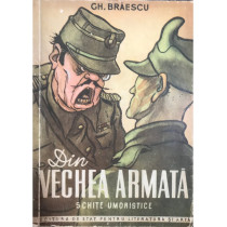 Din vechea armata - Schite umoristice