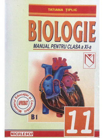 Tatiana Tiplic - Biologie - Manual pentru clasa a XI-a - 2002 - Brosata