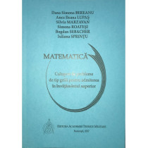 Matematica - Culegere de probleme de tip grila pentru admiterea in invatamantul superior