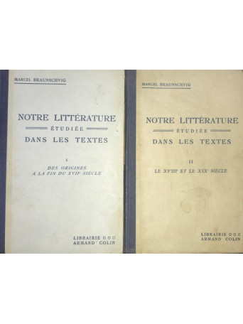 Notre litterature etudiee dans les textes - 2 vol.