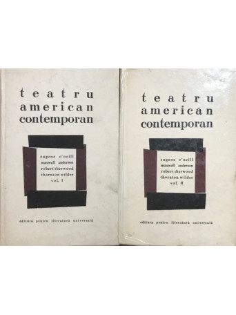 Eugene O'Neill - Teatru american contemporan - 2 vol. - 1967 - Cartonata