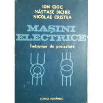 Masini electrice - Indrumar de proiectare (dedicatie)