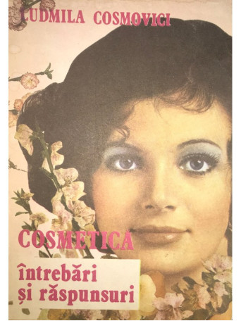 Cosmetica - Intrebari si raspunsuri