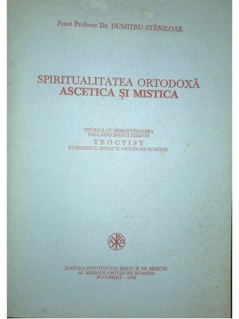 Spiritualitatea ortodoxa - Ascetica si mistica