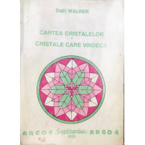 Cartea cristalelor - Cristale care vindeca