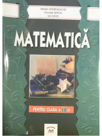 Marian Andronache - Matematica pentru clasa a IX-a - 2005 - Brosata