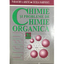 Chimie si probleme de chimie organica