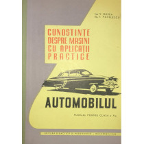 Cunostinte despre masini cu aplicatii practice - Automobilul