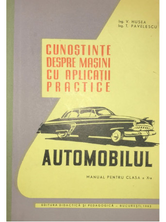 Cunostinte despre masini cu aplicatii practice - Automobilul