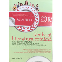 Bacalaureat 2018 - Limba si literatura romana