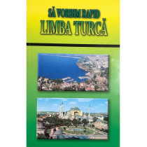 Sa vorbim rapid limba turca