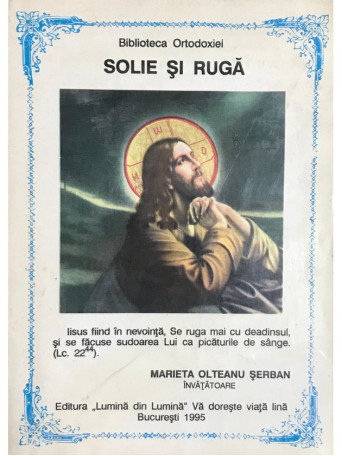 Marieta Olteanu Serban - Solie si ruga - 1995 - Brosata