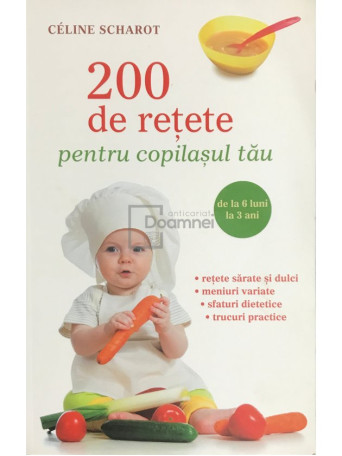 200 de retete pentru copilasul tau