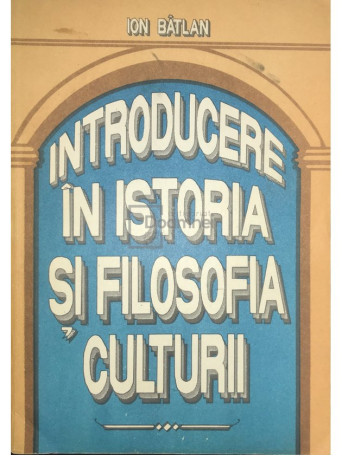 Introducere in istoria si filosofia culturii