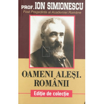 Oameni alesi. Romanii