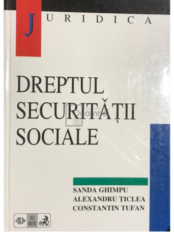 Sanda Ghimpu - Dreptul securitatii sociale - 1998 - Cartonata