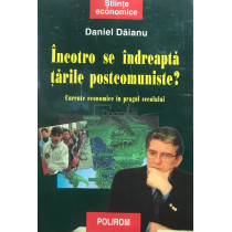 Incotro se indreapta tarile postcomuniste?