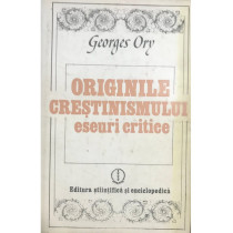 Originile crestinismului. Eseuri critice