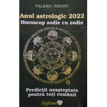 Anul astrologic 2022. Horoscop zodie cu zodie