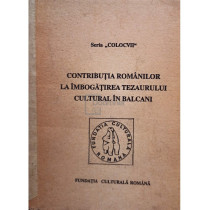 Contributia romanilor la imbogatirea tezaurului cultural in Balcani