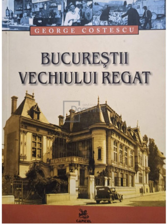 Bucurestii vechiului regat