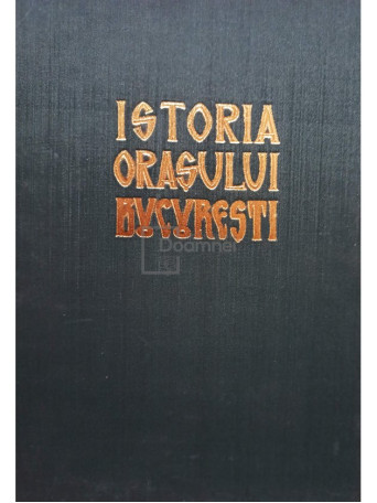 Istoria orasului Bucuresti