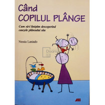 Cand copilul plange